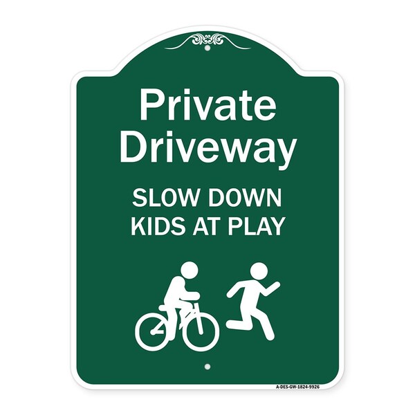 Private Driveway Slow Down Kids Play Heavy-Gauge Aluminum Sign, 24" x 18", GW-1824-9926